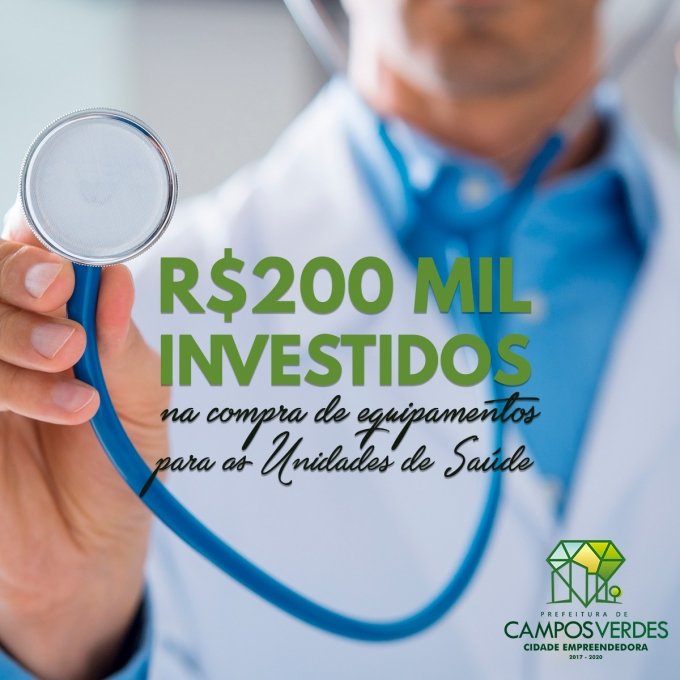 SaÃºde de Campos Verdes investe R$ 200 mil na aquisiÃ§Ã£o de equipamentos para Unidades
