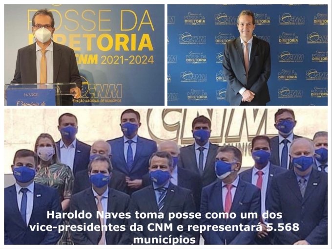 Haroldo Naves toma posse como um dos vice-presidentes da CNM e representarÃ¡ 5.568 municÃ­pios
